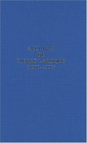 Archives de Pierre Laroque (1907-1997) : répertoire numérique détaillé