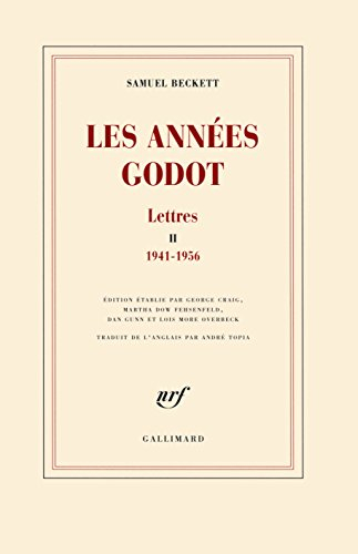 Lettres. Vol. 2. Les années Godot : 1941-1956