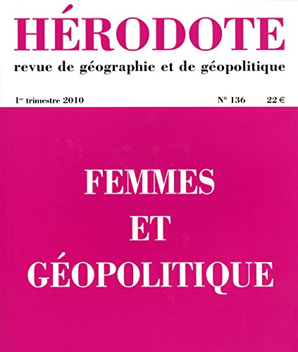 Hérodote, n° 136. Femmes et géopolitique : 1970-2010, quarante ans de mouvement féministe