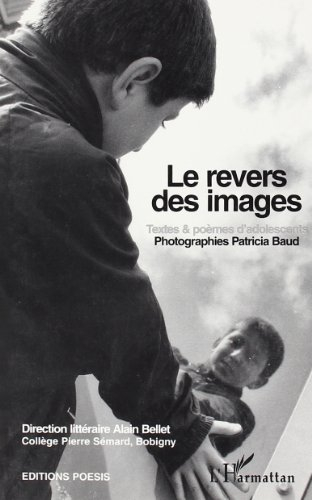 Le revers des images : textes et poèmes d'adolescents