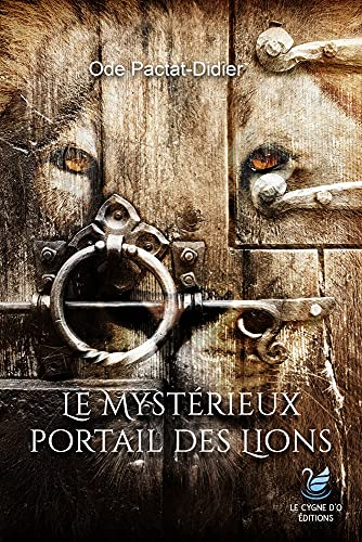 Le mystérieux portail des lions