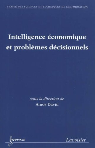 Intelligence économique et problèmes décisionnels
