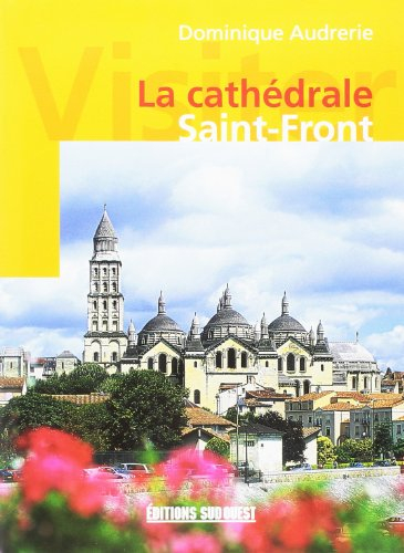 Visiter la cathédrale Saint-Front