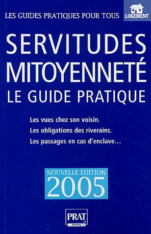 Servitudes et mitoyenneté : Le guide pratique