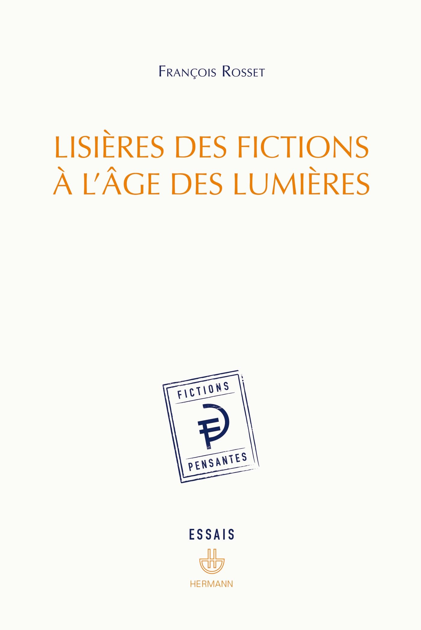 Lisières des fictions à l'âge des Lumières