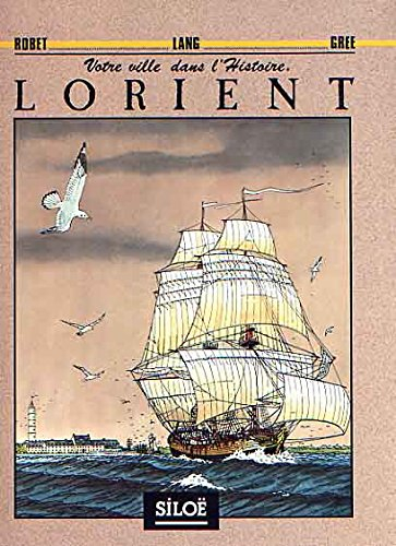Votre ville dans la tourmente: Lorient
