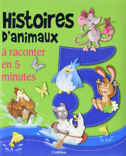 Histoires d'animaux : à raconter en 5 minutes
