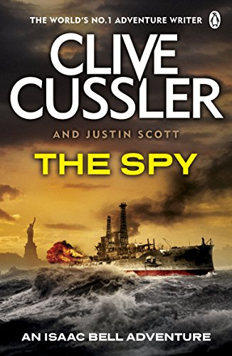 the spy: isaac bell #3