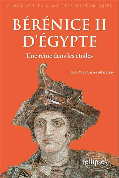 Bérénice II d'Egypte : une reine dans les étoiles
