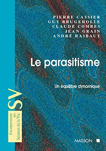 Le parasitisme : un équilibre dynamique