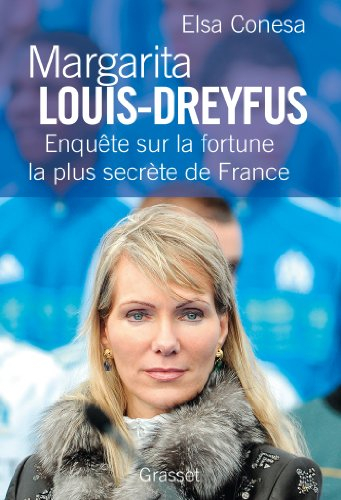 Margarita Louis-Dreyfus : enquête sur la fortune la plus secrète de France