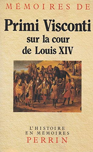 Mémoires sur la cour de Louis XIV : 1673-1681