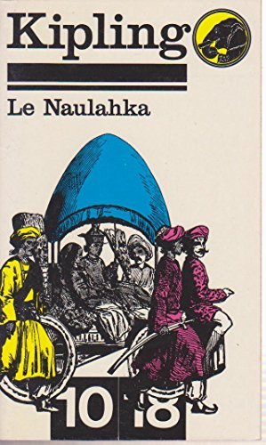 Le naulahka / un conte d'occident et d'orient