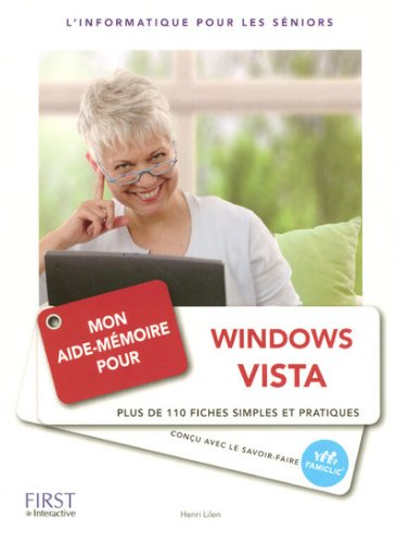 Mon aide-mémoire pour Windows Vista : l'informatique pour les séniors