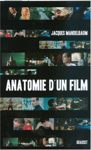 Anatomie d'un film - Jacques Mandelbaum