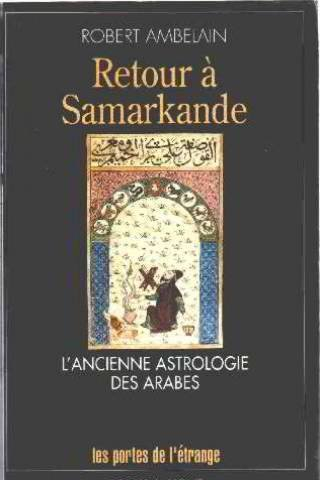 Retour à Samarkande : l'ancienne astrologie arabe