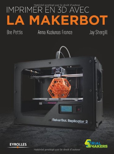 Imprimer en 3D avec la MakerBot