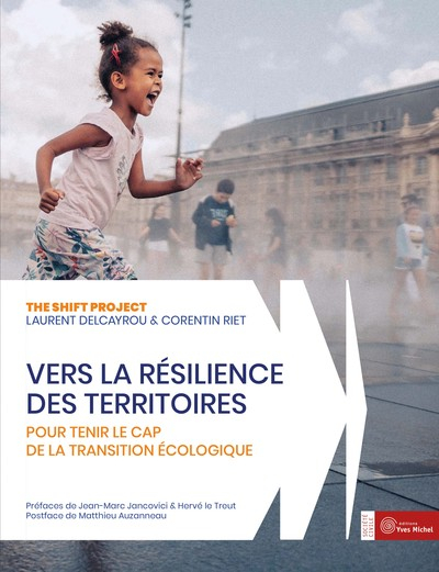 Vers la résilience des territoires : pour tenir le cap de la transition écologique