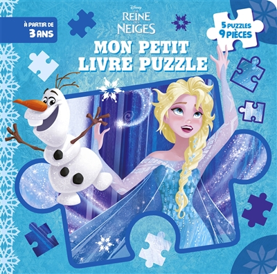 La reine des neiges : mon petit livre puzzle : 5 puzzles 9 pièces