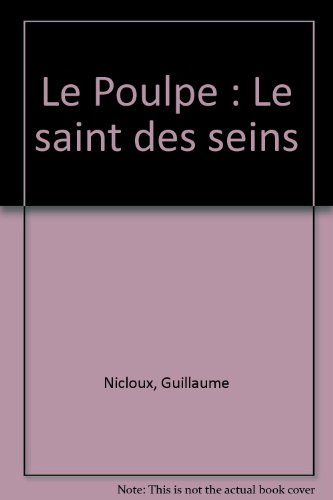 Le Poulpe. Vol. 7. Le saint des seins