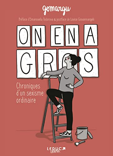 On en a gros : chroniques d'un sexisme ordinaire