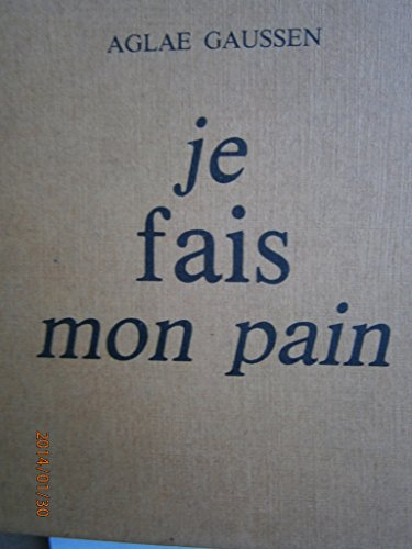 je fais mon pain. editions duculot. jeunesse pratique/robert morel. 1979. (pain, boulangerie, cuisin