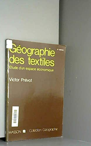 Géographie des textiles : étude d'un espace économique