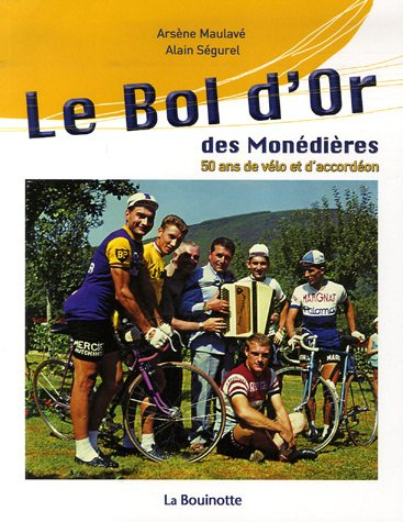 Le Bol d'or des Monédières : 50 ans de vélo et d'accordéon