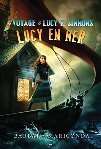 Le voyage de Lucy P. Simmons. Vol. 2. Lucy en mer