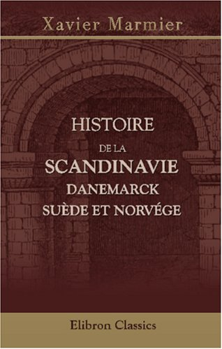 histoire de la scandinavie: danemarck, suède et norvége