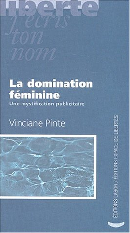 La domination féminine : une mystification publicitaire