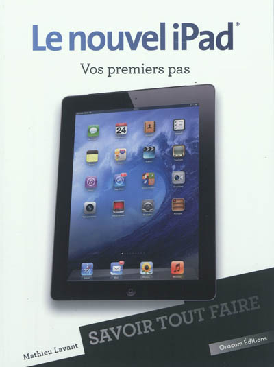 Le nouvel iPad : vos premiers pas