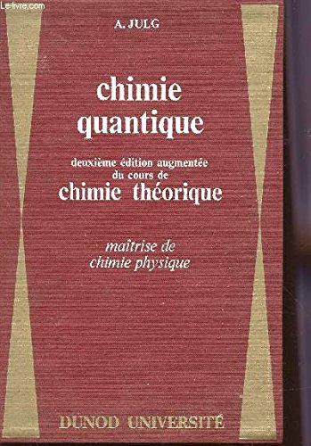 chimie quantique / maitrise de chimie et physique / deuxieme edition augmentee du cours de chimie th