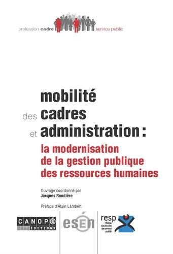 Mobilité des cadres et administration : la modernisation de la gestion publique des ressources humai