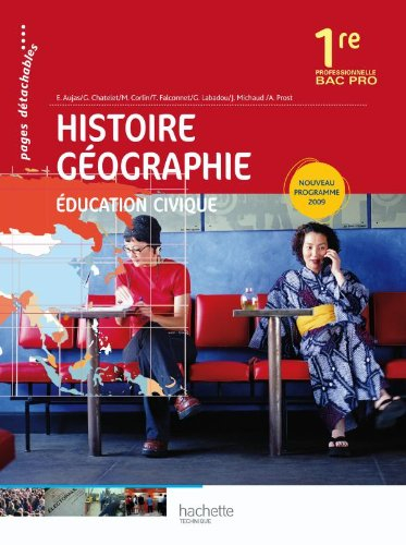 Histoire géographie, éducation civique 1re professionnelle bac pro : nouveau programme