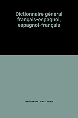 Dictionnaire général français-espagnol, espagnol-français