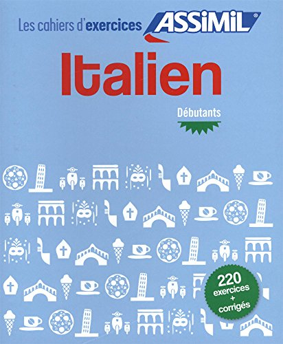 Italien : débutants : 220 exercices + corrigés