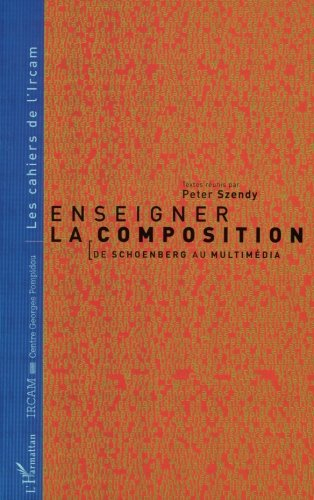 Enseigner la composition : de Schoenberg au multimédia