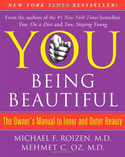 you being beautiful: the owner's manual to inner and outer beauty