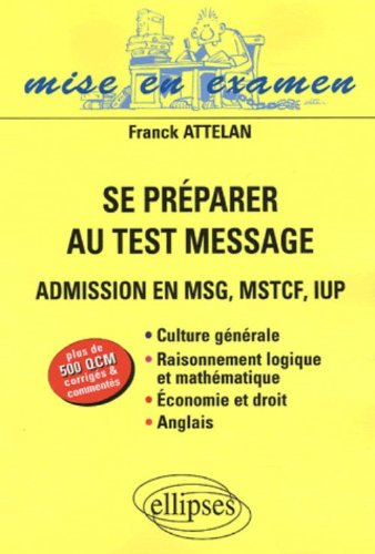 Se préparer au test Message : admission en MSG, MSTCF, IUP