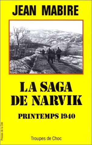 La Saga de Narvik : printemps 1940
