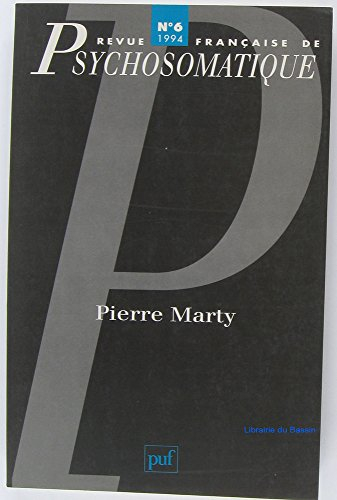 Revue française de psychosomatique, n° 6 (1994). Pierre Marty