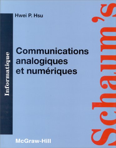 Communications analogiques et numériques : cours et problèmes