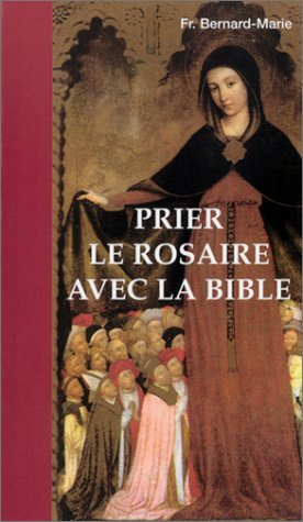 prier le rosaire avec la bible