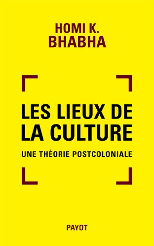 Les lieux de la culture : une théorie postcoloniale