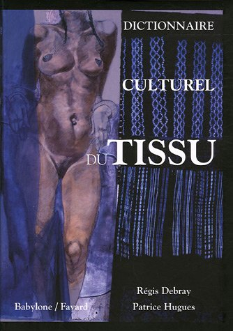 Dictionnaire culturel du tissu