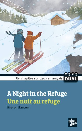 Une nuit au refuge. A night in the refuge