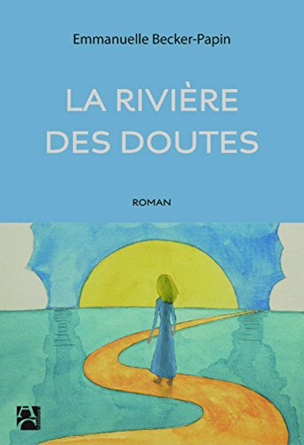 La rivière des doutes