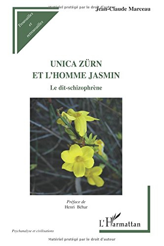 Unica Zürn et L'homme jasmin : le dit-schizophrène