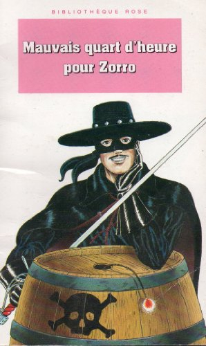 Mauvais quart d'heure pour Zorro